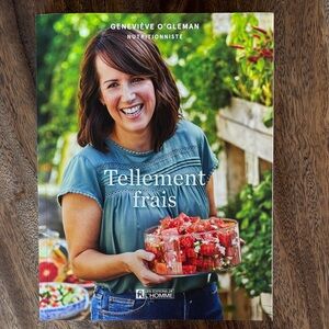 Tellement Frais Recipe Book by Geneviève O'Gleman in french
